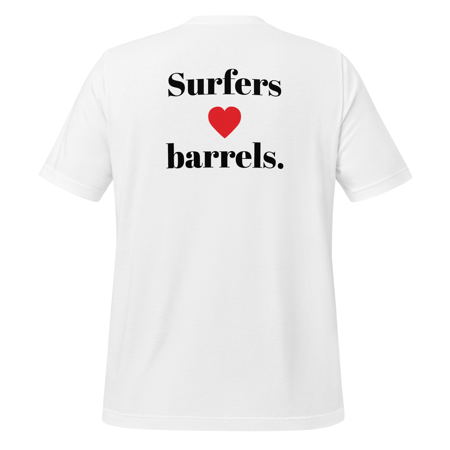 Surfers Love Barrels Unisex Surf T Shirt