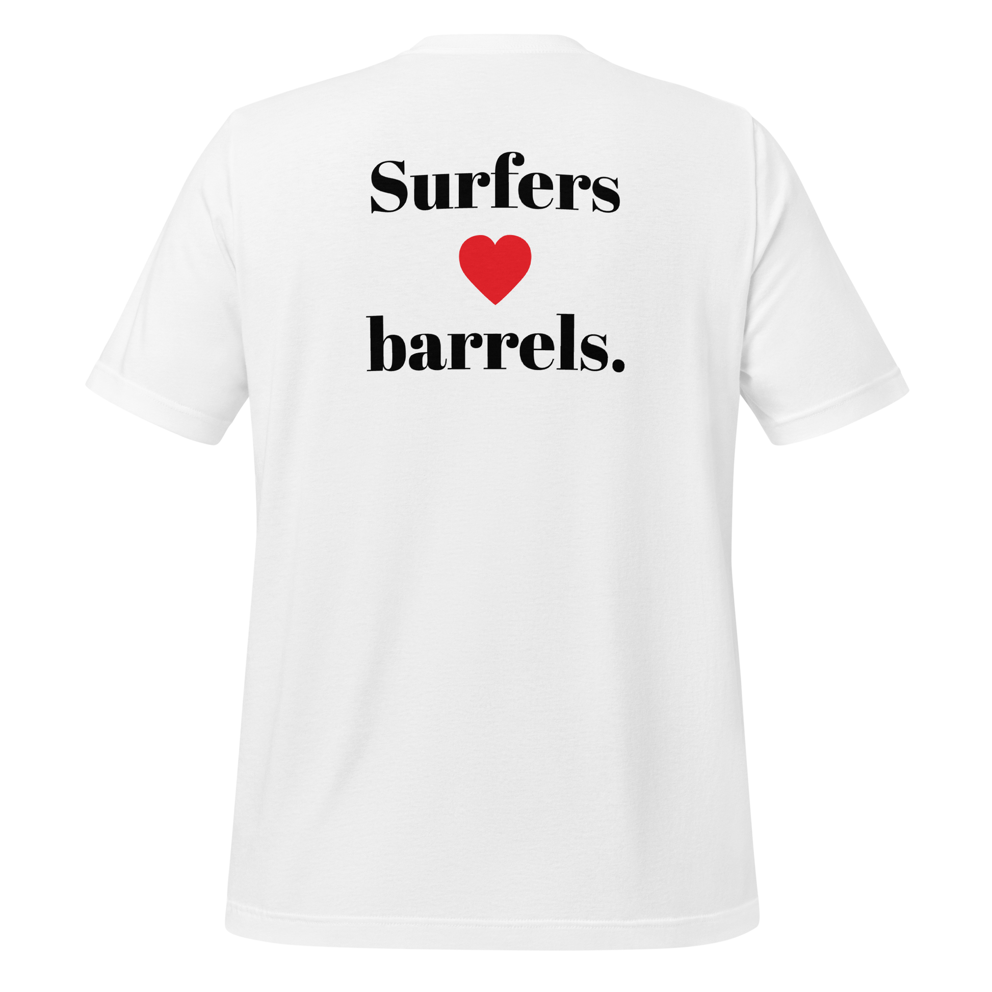 Surfers Love Barrels Unisex Surf T Shirt